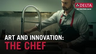 Thumbnail image of Art and Innovation: The Chef | Delta Faucet